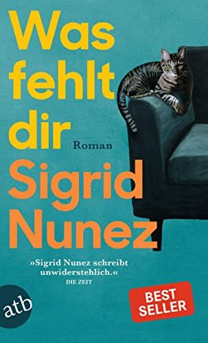 Sigrid Nunez - Was fehlt dir: Roman - Preis vom 18.10.2026 19:22:15 h