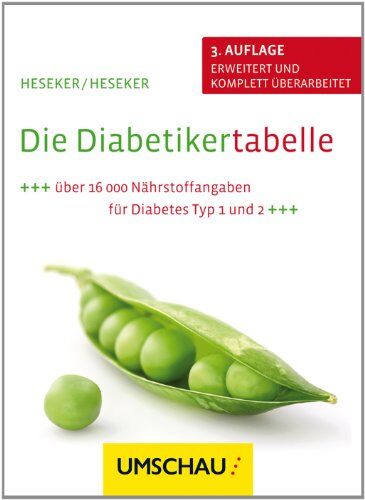 Heseker - Die Diabetikertabelle: 3. Auflage, erweitert und komplett überarbeitet - Preis vom 30.09.2026 09:01:18 h
