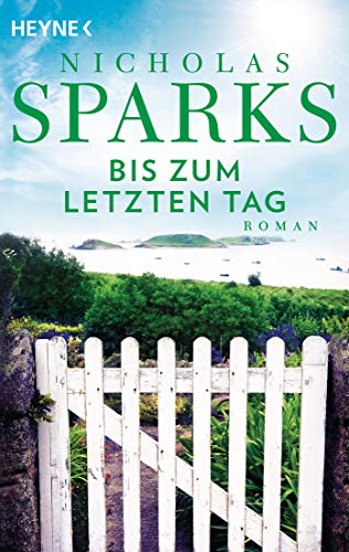 Nicholas Sparks - Bis zum letzten Tag: Roman - Preis vom 09.10.2026 07:28:09 h