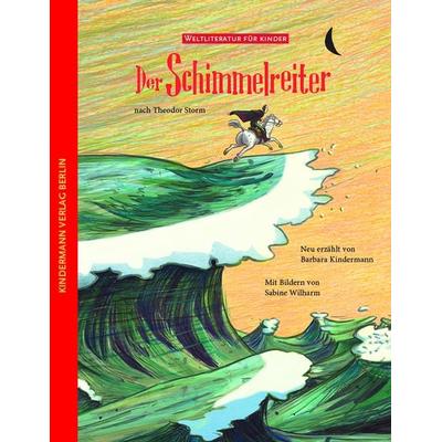 Der Schimmelreiter, Gebundene Ausgabe von Barbara Kindermann, Kindermann Verlag, 978-3-934029-70-5