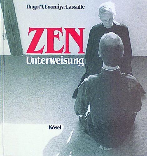 Enomiya-Lassalle, Hugo M. - ZEN - Unterweisung - Preis vom 09.10.2026 07:28:09 h