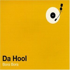 Da Hool - Bora Bora - Preis vom 12.10.2026 11:37:12 h