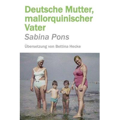 Deutsche mutter, mallorquinischer vater, Taschenbuch von , Sloper, 978-84-10-00218-0