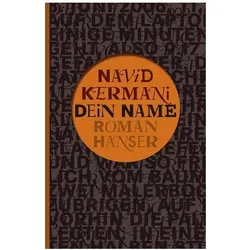 Dein Name, Belletristik von Navid Kermani