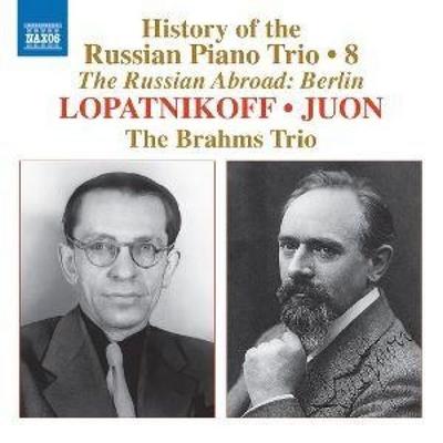 Lopatnikoff/Juon: Klaviertrios [The Russian Abroad - Brahms Trio, CD