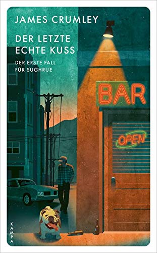 James Crumley - Der letzte echte Kuss: Der erste Fall für Sughrue (Kampa Pocket) - Preis vom 18.10.2026 19:22:15 h