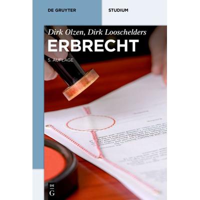 Erbrecht, Taschenbuch von Dirk Olzen,Dirk Looschelders, De Gruyter, 978-3-11-048665-0
