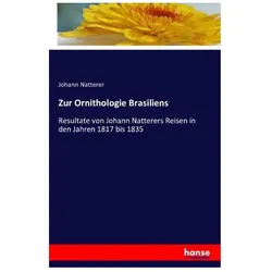 Zur Ornithologie Brasiliens, Fachbücher von Johann Natterer