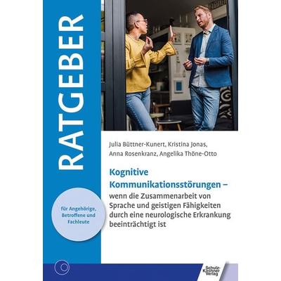 Kognitive Kommunikationsstörungen, Taschenbuch von Julia Büttner-Kunert,Kristina Jonas,Anna Rosenkranz,Angelika Thöne-Otto, Schulz-Kirchner,