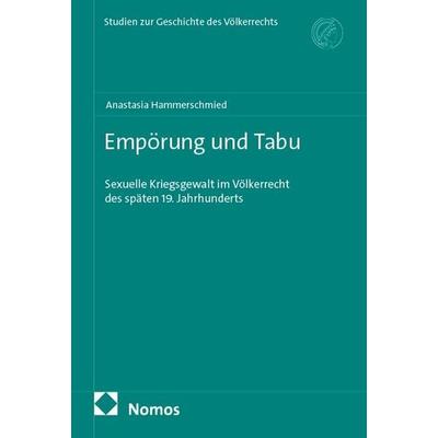 Empörung und Tabu, Taschenbuch von Anastasia Hammerschmied, Nomos, 978-3-7560-3621-9