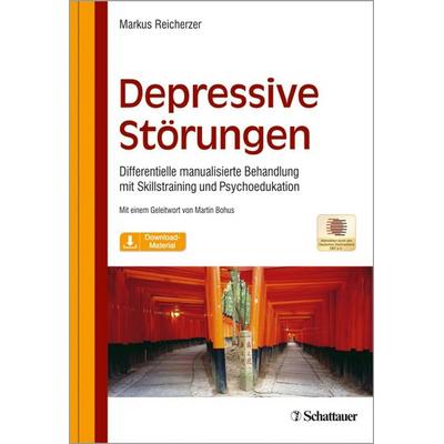 Reicherzer, M: Depressive Störungen, von Markus Reicherzer, Schattauer, 978-3-7945-3218-6