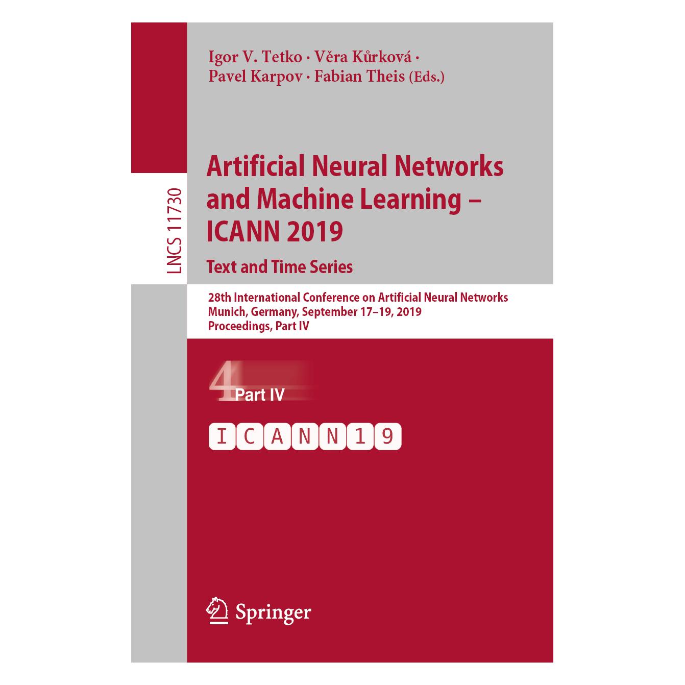 Springer Artificial Neural Networks and Machine Learning - ICANN 2019: Text and Time Series (Englisch, Softcover, Fabian Theis, Igor V. Tetko, Karpov, Kurkov, Pavel, Pavel Karpov, Ve ra Ku rková, Vera) (56093031)