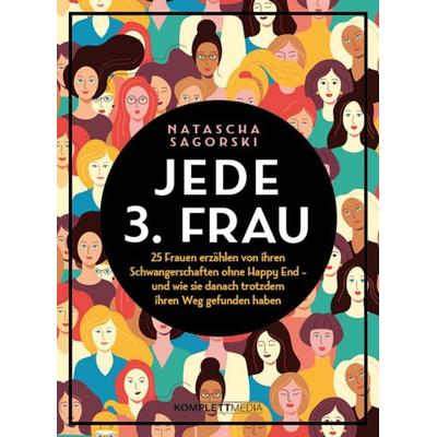 Jede 3. Frau, Gebundene Ausgabe von Natascha Sagorski, Scholo Verlag der Komplett-Media GmbH, 978-3-8312-0595-0