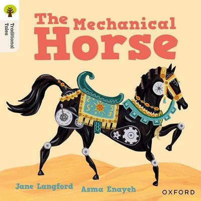 Oxford Reading Tree Traditional Tales: Level 7: The Mechanical Horse, Taschenbuch von Jane Langford, Oxford University Press, 978-1-382-04665-7