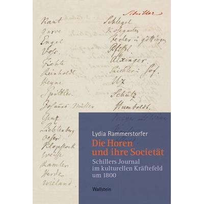 Die Horen und ihre Societät, Gebundene Ausgabe von Lydia Rammerstorfer, Wallstein Verlag, 978-3-8353-6027-3