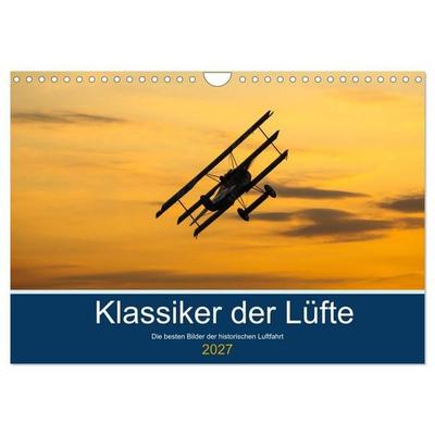 Klassiker der Lüfte (Wandkalender 2027 DIN A4 quer), CALVENDO Monatskalender