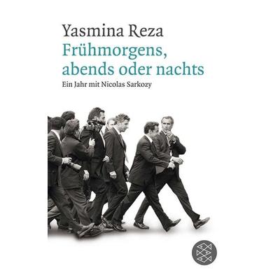 Frühmorgens, abends oder nachts, Taschenbuch von Yasmina Reza, Fischer Taschenbuch Verlag, 978-3-596-18499-6
