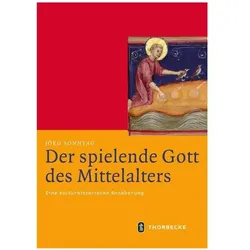 Der spielende Gott des Mittelalters, Fachbücher von Jörg Sonntag