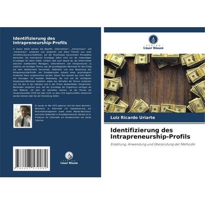 Identifizierung des Intrapreneurship-Profils, Taschenbuch von Luiz Ricardo Uriarte, Verlag Unser Wissen, 978-620-7-57908-2