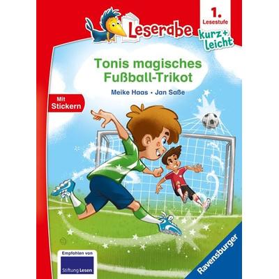 Leserabe 1. Lesestufe Kurz und leicht - Tonis magisches Fußball-Trikot, Gebundene Ausgabe von Meike Haas, Ravensburger Verlag GmbH, 978-3-473-46421-0
