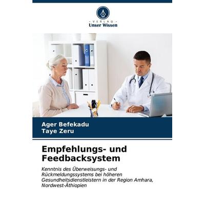 Empfehlungs- und Feedbacksystem, Taschenbuch von Ager Befekadu,Taye Zeru, Verlag Unser Wissen, 978-620-6-87912-1