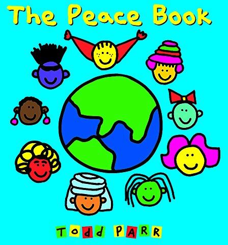 Todd Parr - The Peace Book (Todd Parr Classics) - Preis vom 09.10.2026 07:28:09 h