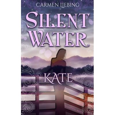 Silent Water, Taschenbuch von Carmen Liebing, BoD – Books on Demand, 978-3-7431-6762-9