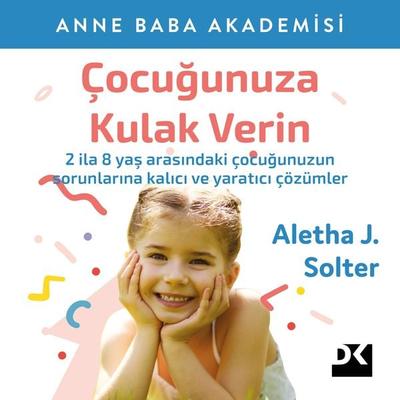 Çocuğunuza Kulak Verin - Aletha J. Solter, Audio, 9786050981360