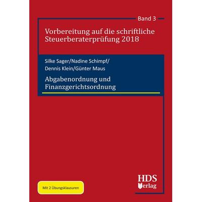 Abgabenordnung und Finanzgerichtsordnung, Taschenbuch von Silke Sager,Nadine Schimpf,Dennis Klein,Günter Maus, HDS, 978-3-95554-240-5