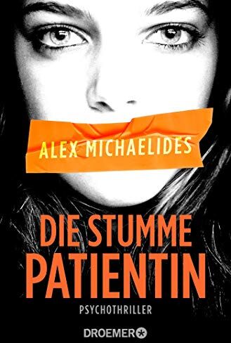 Alex Michaelides - Die stumme Patientin: Psychothriller - Preis vom 09.10.2026 07:28:09 h