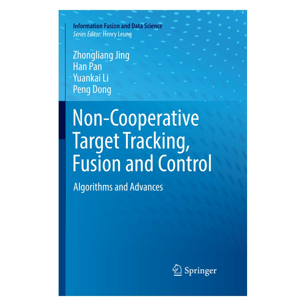 Springer Non-Cooperative Target Tracking, Fusion and Control (Englisch, Softcover, Han Pan, Peng Dong, Yuankai Li, Zhongliang Jing) (56079894)