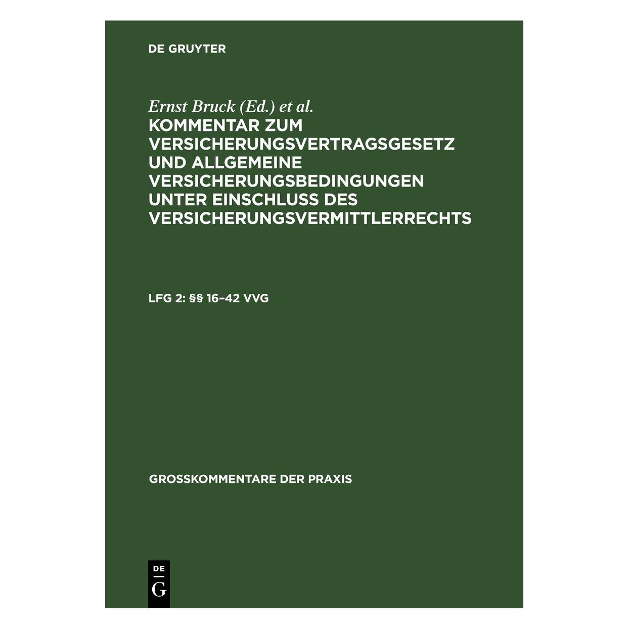 De Gruyter §§ 16-42 VVG (Deutsch, Hardcover, Ernst Bruck) (67777704)