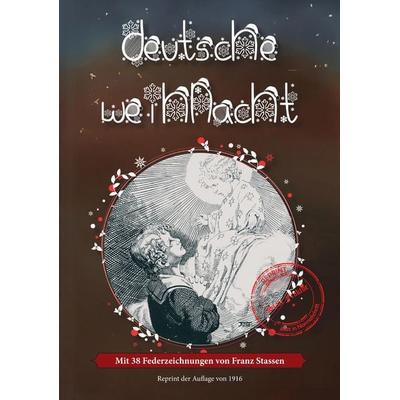Deutsche Weihnacht, Gebundene Ausgabe von Hans Wolzogen,Houston Stewart Chamberlain, Oldtimertools Verlag, 978-3-9897916-7-1