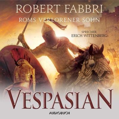 Vespasian: Roms verlorener Sohn (ungekürzt) - Robert Fabbri, Audio, 9783958624672