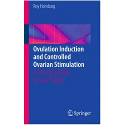 Ovulation Induction and Controlled Ovarian Stimulation, Fachbücher von Roy Homburg