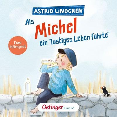 Als Michel ein 'lustiges Leben führte' - Astrid Lindgren, Audio, 9783837392135