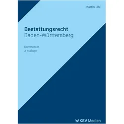 Bestattungsrecht Baden-Württemberg, Fachbücher von Martin Uhl
