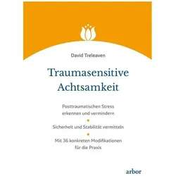 Traumasensitive Achtsamkeit, Sachbücher von David Treleaven