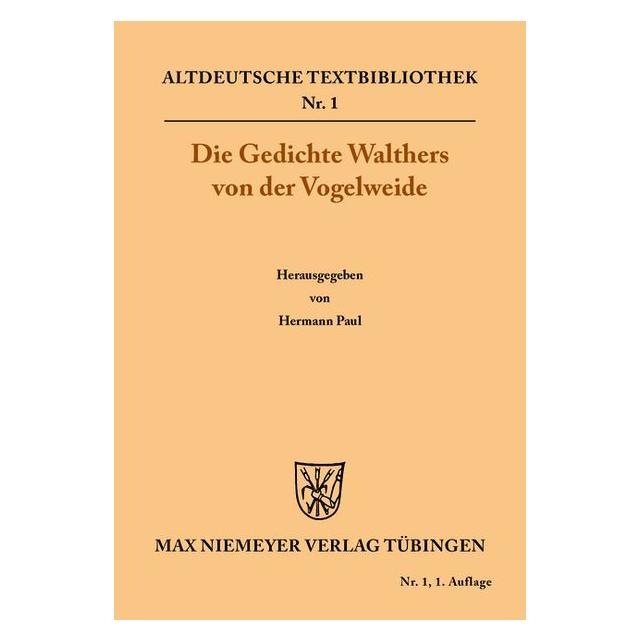 De Gruyter Die Gedichte (Deutsch, Softcover, Walther von der Vogelweide) (55850566)