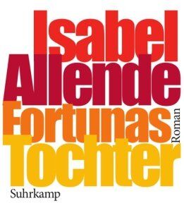 Isabel Allende - Fortunas Tochter: Roman (suhrkamp taschenbuch) - Preis vom 11.10.2026 03:10:56 h