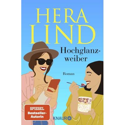 Hochglanzweiber, Taschenbuch von Hera Lind, Knaur Taschenbuch, 978-3-426-21741-2