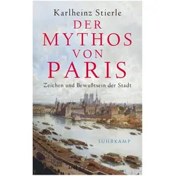 Der Mythos von Paris, Fachbücher von Karlheinz Stierle