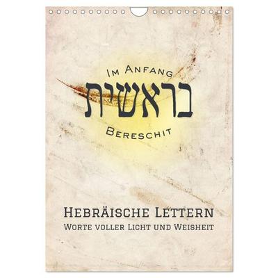 Hebräische Lettern - Worte voller Licht und Weisheit (Wandkalender 2027 DIN A4 hoch), CALVENDO Monatskalender