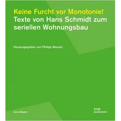 Keine Furcht vor Monotonie!, Fachbücher von Philipp Meuser, Hans Schmidt
