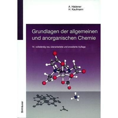 Grundlagen der allgemeinen und anorganischen Chemie, Taschenbuch von Alfons Hädener,Heinz Kaufmann, Springer Basel, 978-3-7643-7041-1