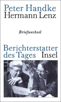 Peter Handke - Berichterstatter des Tages: Briefwechsel - Preis vom 09.10.2026 07:28:09 h