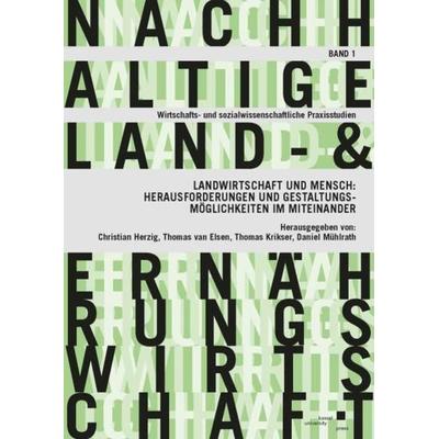 Landwirtschaft und Mensch, Taschenbuch von Christian Herzig, Kassel University Press, 978-3-7376-0860-2