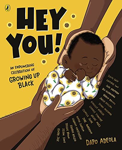 Dapo Adeola - Hey You!: An empowering celebration of growing up Black - Preis vom 09.10.2026 07:28:09 h