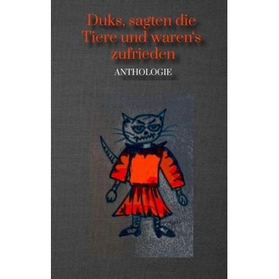 Duks, sagten die Tiere und waren's zufrieden, Taschenbuch von Gabriele Haefs,Marion Hinz,Karin Braun,Wilhelm Hauff,Eris Lethe, Tredition,
