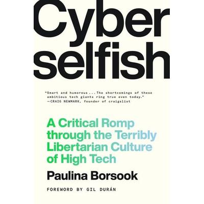 Cyberselfish, Taschenbuch von Paulina Borsook, Random House LLC US, 978-1-63893-579-7